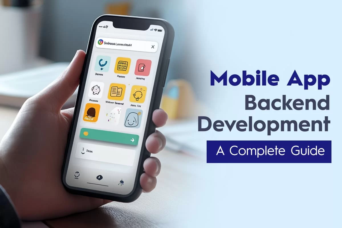 Mobile App Backend Development: Ultimate Guide