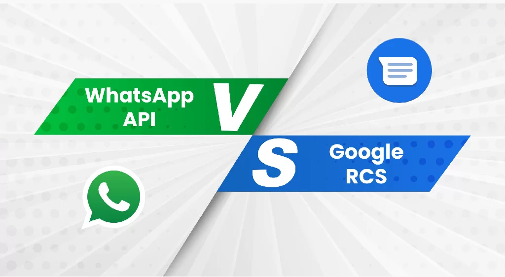 RCS vs. WhatsApp Business: The Future of Business Messaging