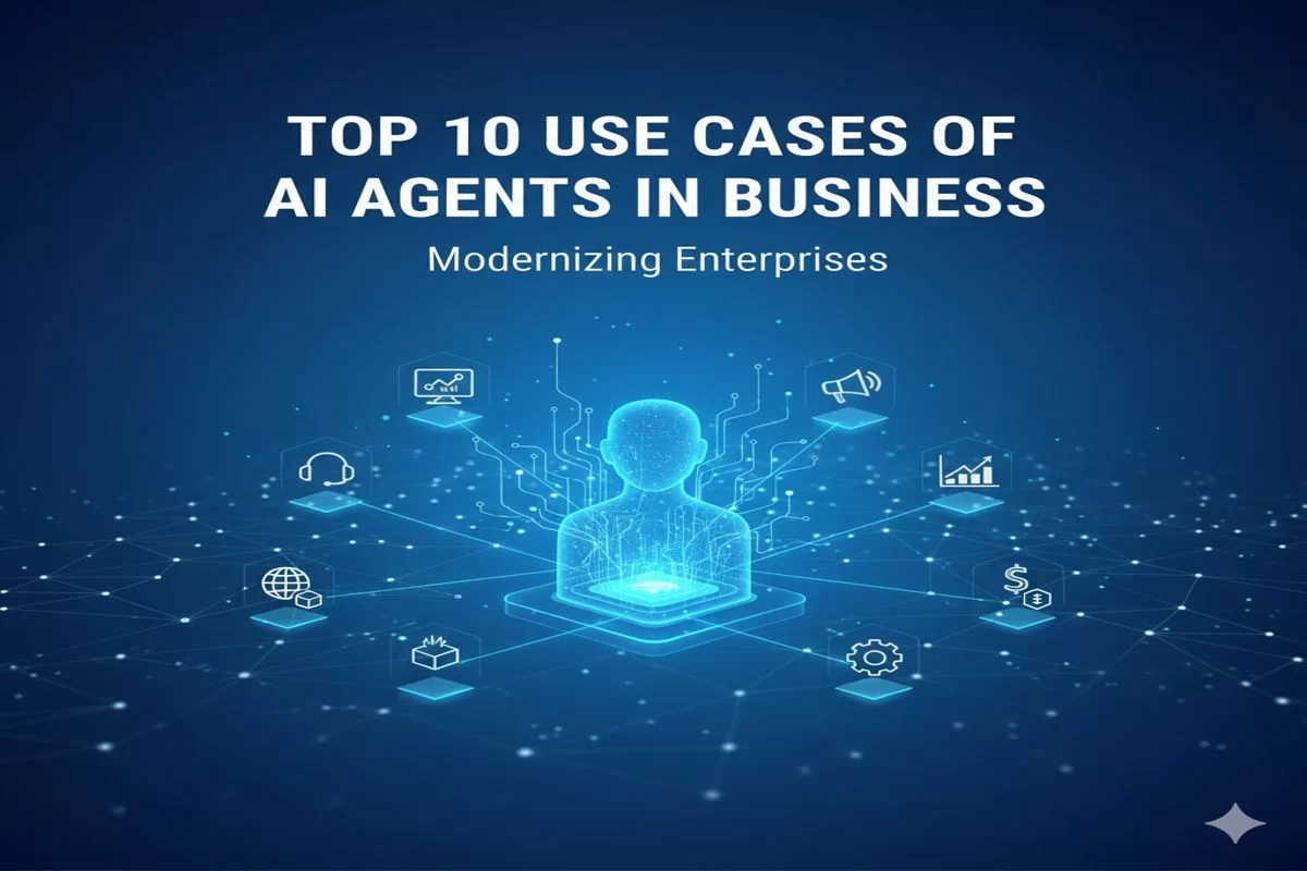 Top 10 Use Cases of AI Agents in Business